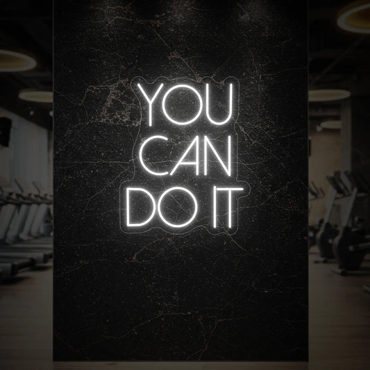 YOU CAN DO IT Neon Sign